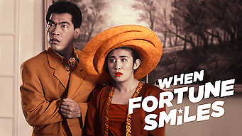 When Fortune Smiles