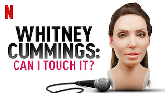 Whitney Cummings: Can I Touch It?