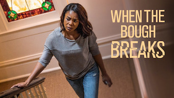 When the Bough Breaks