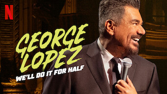 George Lopez: We'll Do It For Half