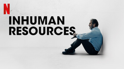 Inhuman Resources