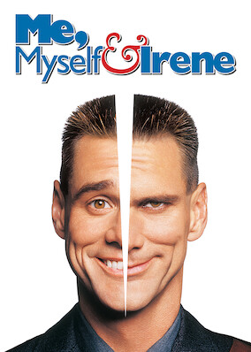 Me, Myself and Irene